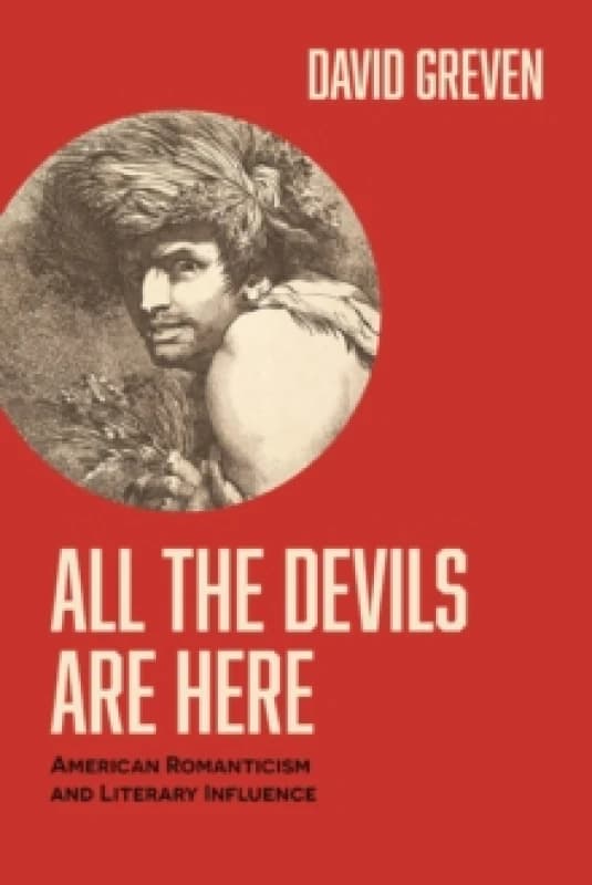 All the Devils Are Here. Paperback. By David Greven Books