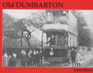 Old Dumbarton by John Hood Book