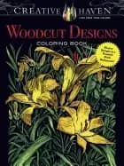 creative haven woodcut designs coloring book diverse designs on a dramatic
