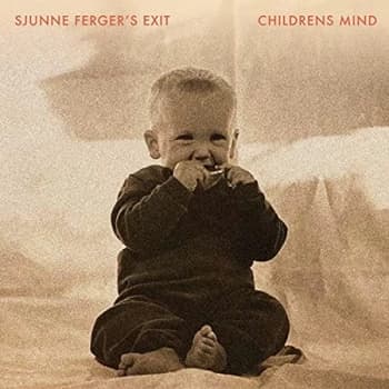 Sjunne Ferger's Exit - Lp-Sjunne Ferger?S Exit-Childrens Mind Lp Vinyl