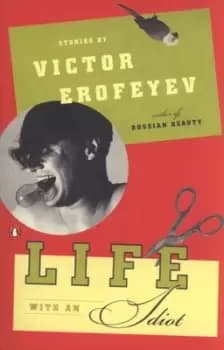 Life with an idiot by V. V Erofeev