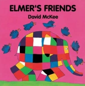 Elmers Friends by David Mckee Hardback