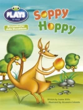 Julia Donaldson Plays Green/1b Soppy Hoppy by Jeanne Willis Paperback