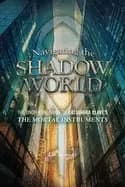 navigating the shadow world the unofficial guide to cassandra clares the mo