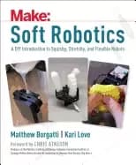 soft robotics a diy introduction to squishy stretchy and flexible robots