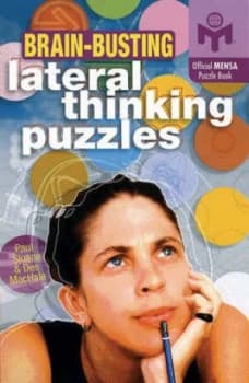 Brain-Busting Lateral Thinking Puzzles by Paul Sloane and Des Machale Book