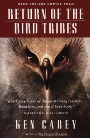 Return of the Bird Tribes by Ken Carey
