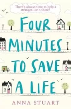Four minutes to save a life by Anna Stuart