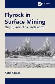 Flyrock in Surface Mining Origin Prediction and Control