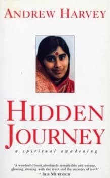 Hidden Journey by Andrew Harvey Book