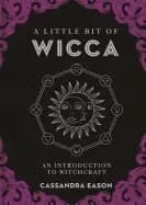 little bit of wicca an introduction to witchcraft
