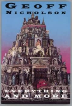 Everything and More by Geoff Nicholson Paperback