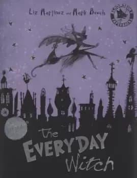 The everyday witch by Liz Martinez