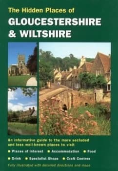 The Hidden Places of Gloucestershire and Wiltshire by Peter Long Book