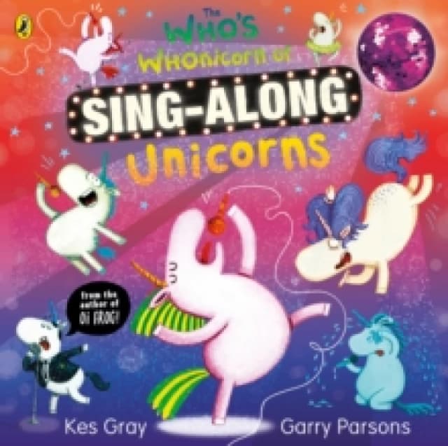 The Who's Whonicorn of Sing-along Unicorns Paperback / softback