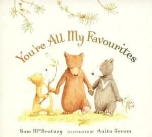 Youre All My Favourites by Sam Mcbratney and Anita Jeram Hardback