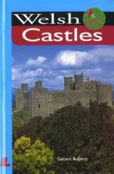 Welsh Castles by Geraint Roberts Book