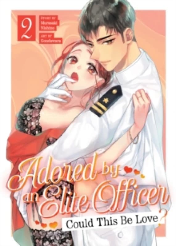 Adored By an Elite Officer: Could This Be Love? Vol. 2 Paperback / softback