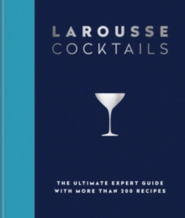 Larousse Cocktails. Hardback. By Larousse Firm Books