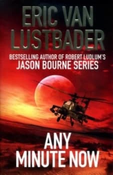 Any Minute Now by Eric Van Lustbader Paperback