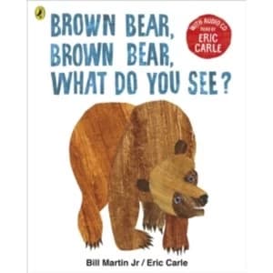 Brown Bear, Brown Bear, What Do You See? With Audio Read by Eric Carle