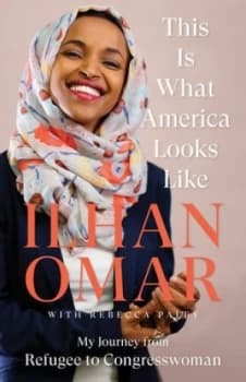 This is what America looks like by Ilhan Omar