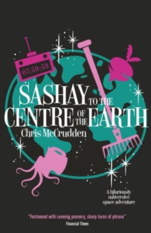 Sashay to the Centre of the Earth Paperback / softback