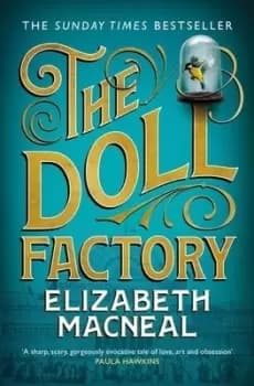The doll factory by Elizabeth Macneal