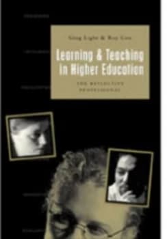 Teaching and Learning in Higher Education by Greg Light Book