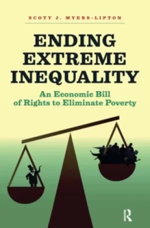 Ending Extreme InequalityAn Economic Bill of Rights to Eliminate Poverty