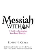 messiah within a guide to embracing your inner divinity
