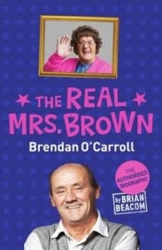 The Real Mrs. Brown by Brian Beacom Hardback
