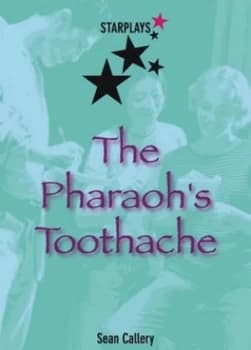 The Pharaohs Toothache by Sean Callery Book