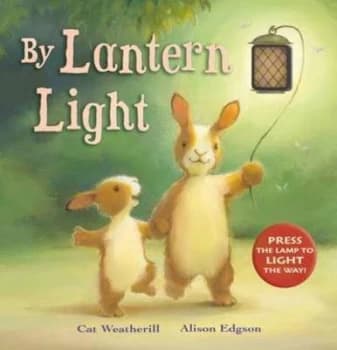 By Lantern Light by Cat Weatherill and Alison Edgson Hardback