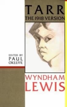 Tarr by Wyndham Lewis and Paul Okeeffe Book