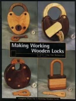 Making Working Wooden Locks by Tim Detweile Paperback