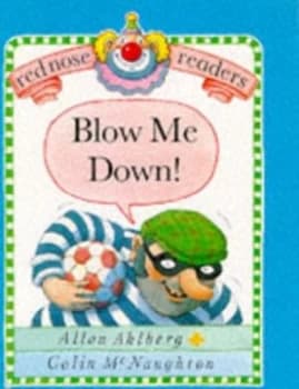 Blow Me Down by Allan Ahlberg and Colin Mcnaughton Paperback