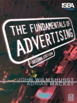 The Fundamentals of Advertising by John Wilmshurst Book