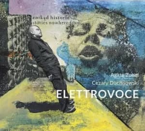 Elettrovoce by Agata Zubel CD Album