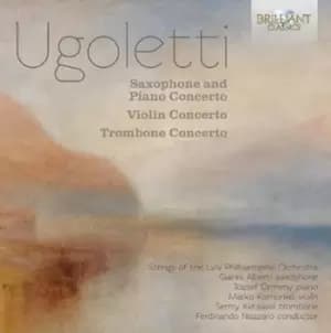 Ugoletti Saxophone and Piano Concerto/Violin Concerto/ by Paolo Ugoletti CD Album