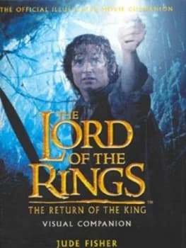 The Lord of the Rings the Return of the King by Jude Fisher Hardback