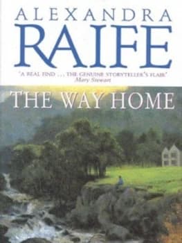 The Way Home by Alexandra Raife Hardback
