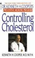 controlling cholesterol dr kenneth h coopers preventative medicine program