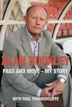 Alan Buckley by Paul Thundercliffe Hardback