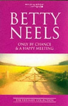 Only by Chance by Betty Neels and Betty Neels Book