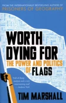 Worth Dying for by Tim Marshall Hardback