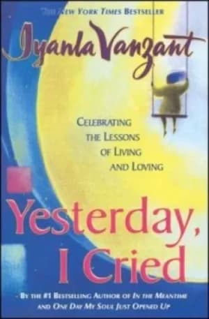 Yesterday I Cried by Iyanla Vanzant