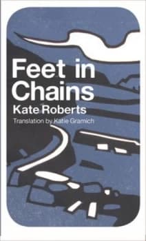 Feet in Chains by Kate Roberts Book