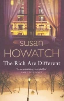 The Rich Are Different by Susan Howatch Book