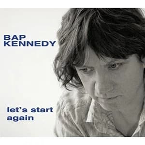 Bap Kennedy Lets Start Again Vinyl